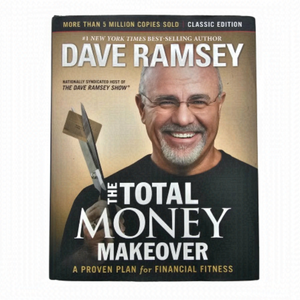 The Total Money Makeover Workbook: Classic Edition, Hard Cover with Dust Jacket
